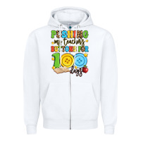 White pushing my teacher's buttons for 100 days Zipper Hoodie - Artiststas