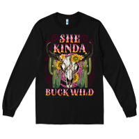 Black she kinda buck wild with bull skull Long Sleeve Tee - NancyCooperArtShop