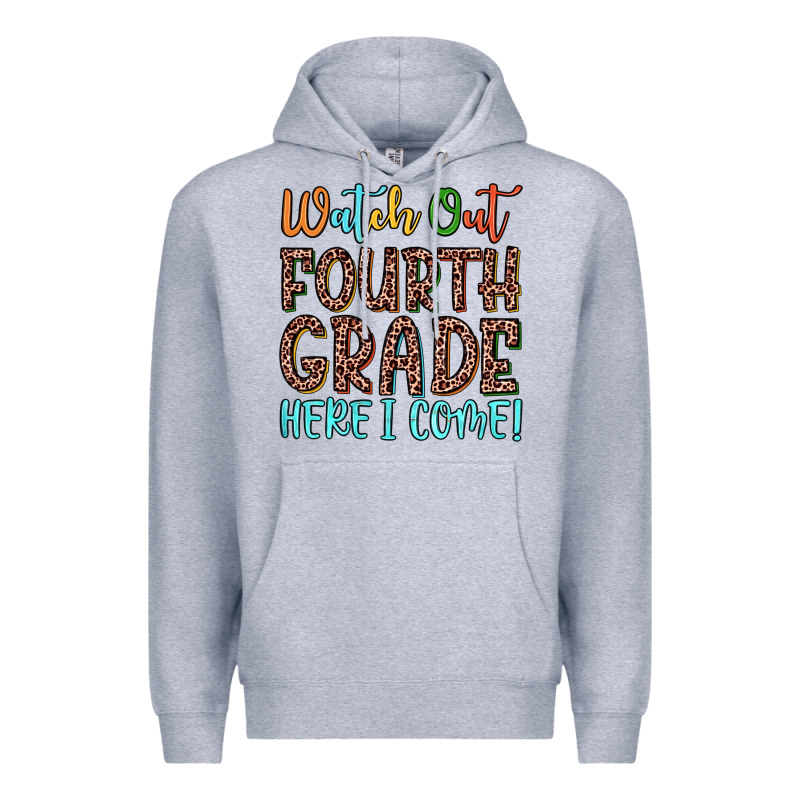 Watch Out Fourth Grade Here I Come! Premium Hoodie by JahusDesignShop | Teevron
