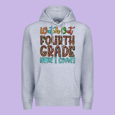 Watch Out Fourth Grade Here I Come! Premium Hoodie Designed By Jahusdesignshop