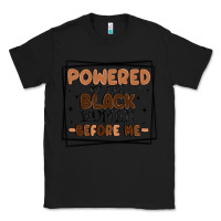 Black powered by the black women before me Classic Tee - MaliasSmallBusiness