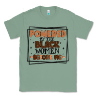 Sage powered by the black women before me Classic Tee - MaliasSmallBusiness