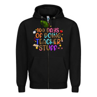 Black 100 days of doing teacher stuff Zipper Hoodie - Artiststas