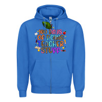 True Royal 100 days of doing teacher stuff Zipper Hoodie - Artiststas
