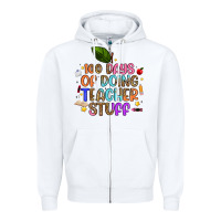 White 100 days of doing teacher stuff Zipper Hoodie - Artiststas