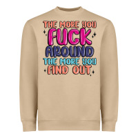 Mushroom the more you fuck around the more you find out Heavyweight Sweatshirt - MaliasSmallBusiness