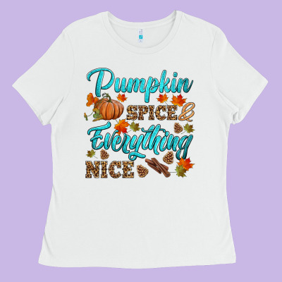 Pumpkin Spice Everything Nice Ladies Tee Designed By Hra Design Shop