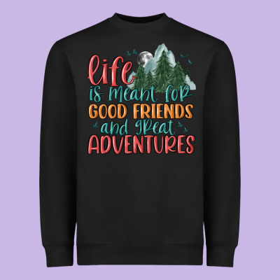 Life Is Meant For Good Friends And Great Adventure Heavyweight Sweatshirt Designed By Maliassmallbusiness