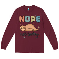 Burgundy nope not today Long Sleeve Tee - MaliasSmallBusiness