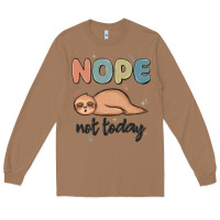 Toasted Coconut nope not today Long Sleeve Tee - MaliasSmallBusiness
