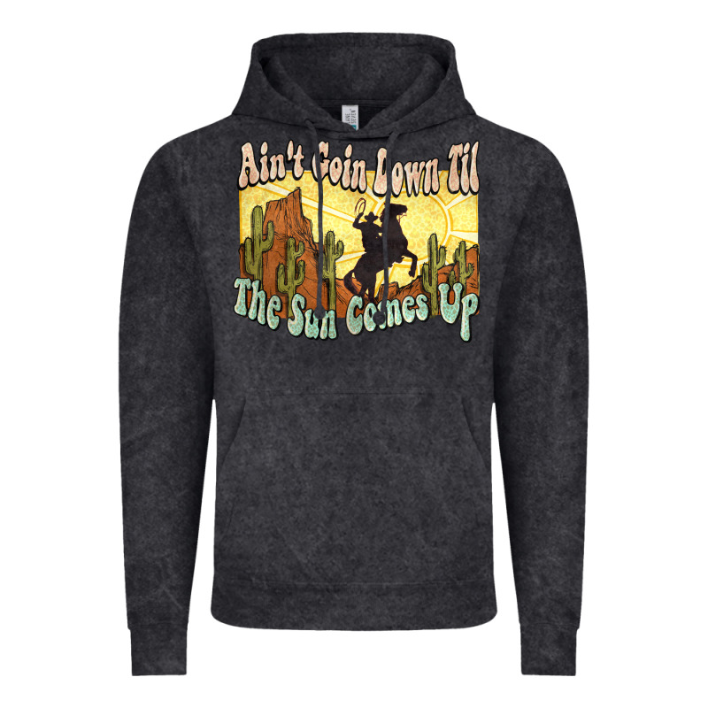 Aint Goin Down Til The Sun Comes Up Cowboy Vintage Hoodie by NancyCooperArtShop | Teevron