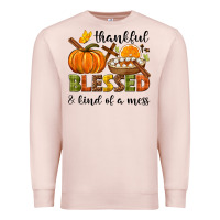Pale Pink Thankful blessed and kind of a mess Premium Sweatshirt - NancyCooperArtShop