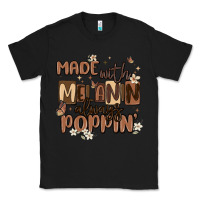 Black made with melanin always poppin Classic Tee - MaliasSmallBusiness