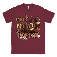 Burgundy made with melanin always poppin Classic Tee - MaliasSmallBusiness