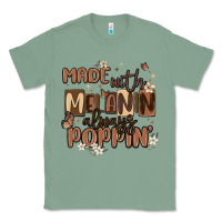 Sage made with melanin always poppin Classic Tee - MaliasSmallBusiness