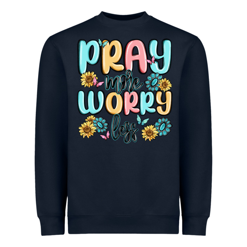 Pray More Worry Less Heavyweight Sweatshirt by MaliasSmallBusiness | Teevron