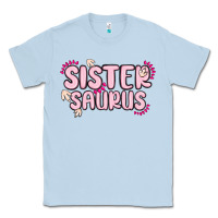 Dusty Blue sister saurus Classic Tee - MaliasSmallBusiness