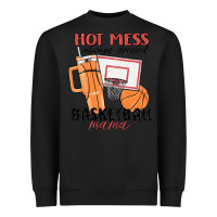 Hot Mess Always Stressed Basketball Mama Heavyweight Sweatshirt | Teevron