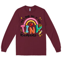 Burgundy its a good day to teach tiny humans Long Sleeve Tee - MaliasSmallBusiness