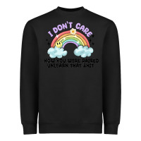Black i dont care how you were raised Heavyweight Sweatshirt - MaliasSmallBusiness