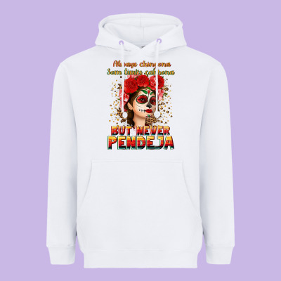 Always Chingona Sometimes Cabrona But Never Pendej Heavyweight Hoodie Designed By Nancycooperartshop