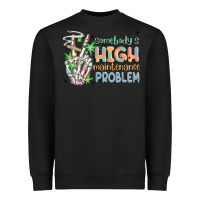 Black somebodys high maintenance problem Heavyweight Sweatshirt - MaliasSmallBusiness