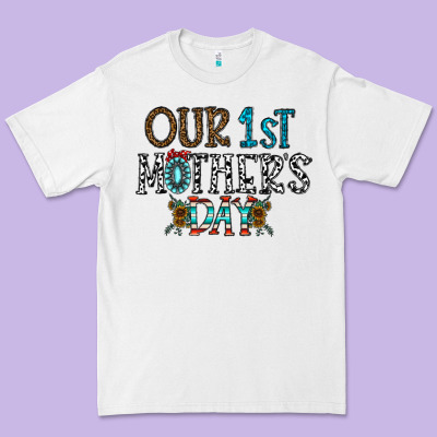 Our 1 St Mother's Day Premium Tee Designed By Cowhidedigitalart