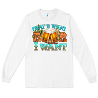 White western beer thats what i want Long Sleeve Tee - NancyCooperArtShop