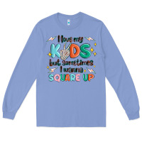 Colony Blue i love my kids but sometimes i wanna square up Long Sleeve Tee - MaliasSmallBusiness
