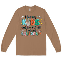Toasted Coconut i love my kids but sometimes i wanna square up Long Sleeve Tee - MaliasSmallBusiness