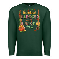 Sports Green Thankful blessed and kind of a mess Premium Sweatshirt - NancyCooperArtShop