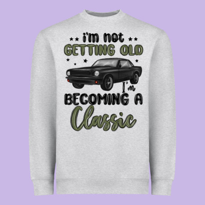 I M Not Getting Old I M Becoming A Classic Heavyweight Sweatshirt Designed By Maliassmallbusiness