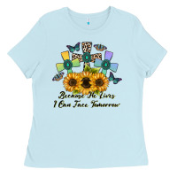 Baby Blue because he lives i can face tomorrow Ladies Tee - CowhideDigitalArt