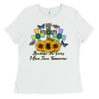 White because he lives i can face tomorrow Ladies Tee - CowhideDigitalArt