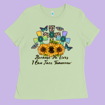 Because He Lives I Can Face Tomorrow Ladies Tee Designed By Cowhidedigitalart