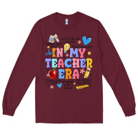 Burgundy in my teacher era Long Sleeve Tee - MaliasSmallBusiness