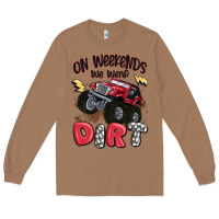 Toasted Coconut on weekends we wear dirt Long Sleeve Tee - MaliasSmallBusiness