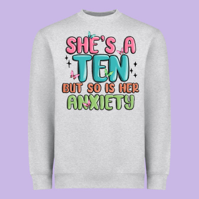 She's A Ten But So Is Her Anxiety Heavyweight Sweatshirt Designed By Maliassmallbusiness