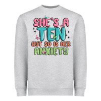 Heather Grey she's a ten but so is her anxiety Heavyweight Sweatshirt - MaliasSmallBusiness