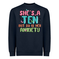 Navy she's a ten but so is her anxiety Heavyweight Sweatshirt - MaliasSmallBusiness