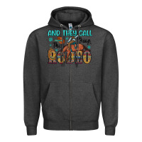 Charcoal Heather and they call the thing rodeo Zipper Hoodie - Artiststas