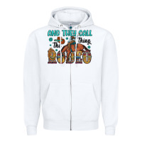White and they call the thing rodeo Zipper Hoodie - Artiststas