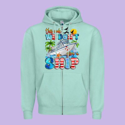 This Week We Don't Give A Ship Zipper Hoodie Designed By Artiststas