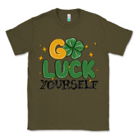 Army Green go luck yourself Classic Tee - MaliasSmallBusiness