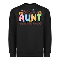Being An Aunt Makes My Life Complete Heavyweight Sweatshirt | Teevron