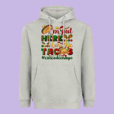 I'm Just Here For The Tacos #cincodemayo Heavyweight Hoodie Designed By Nancycooperartshop