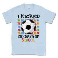 Dusty Blue i kicked 100 days of school Classic Tee - MaliasSmallBusiness