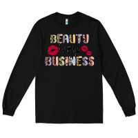 Black beauty is my business Long Sleeve Tee - MaliasSmallBusiness