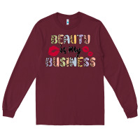 Burgundy beauty is my business Long Sleeve Tee - MaliasSmallBusiness