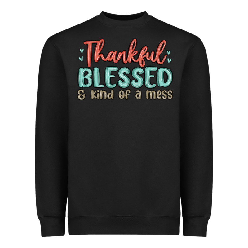 Thankful Blessed And Kind Of A Mess Heavyweight Sweatshirt by MaliasSmallBusiness | Teevron